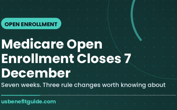 Medicare Open Enrollment 2027: Dates and What Changed